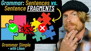 Sentences vs Sentence FRAGMENTS [upl. by Tymon321]