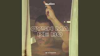 Qysh Ma Ke Bo [upl. by Salomo]