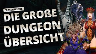 Classilicious  Guide Die große Dungeonübersicht  World of Warcraft Classic [upl. by Ellsworth]