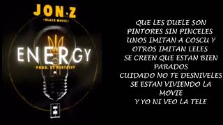 Energy  JonZ LETRA [upl. by Romonda]