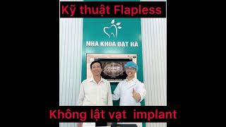 Kỹ thuật Flapless  không lật vạt trong cấy implant  bệnh nhân không đau [upl. by Gradeigh]