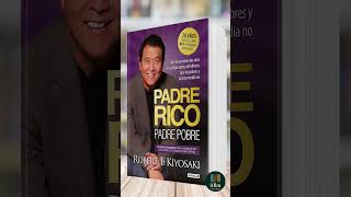 Padre Rico Padre Pobre de Robert T Kiyosaki  Libro Resumen [upl. by Jude]