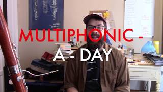 MultiphonicaDay Episode 1 BbRH3 [upl. by Drazze]