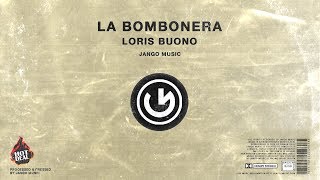 Loris Buono  La Bombonera Original Mix [upl. by Pattie]