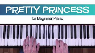 Pretty Princess  Beginner Piano Sheet Music  MakingMusicFunnet [upl. by Ivetts657]