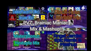 PVZ Brainiac Maniac  Mix amp Mashup [upl. by Newbold]