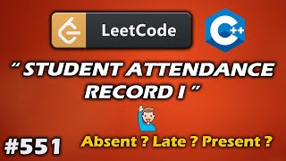 LeetCode 551 Student Attendance Record 1  C Çözümü [upl. by Ahsenroc]