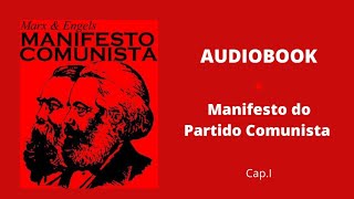 KARL MARX  O Manifesto do Partido Comunista Audiobook KarlMarx Comunismo [upl. by Arlon]