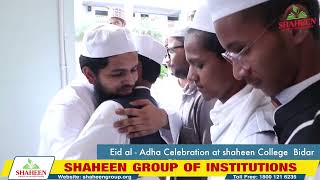 Eid alAdha Celebration at Shaheen College Bidar [upl. by Eutnoj783]