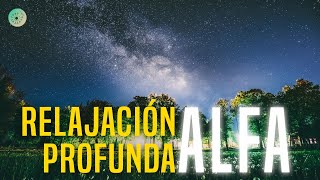 RELAJACIÓN PROFUNDA ALFA  Meditación guiada [upl. by Enyallij46]