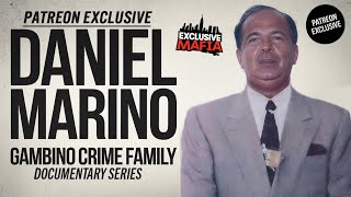 PATREON EXCLUSIVE Daniel Marino  Gambino Crime Family  Documentary Series organizedcrime [upl. by Sane]