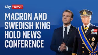 King Carl XVI Gustaf of Sweden and French President Macron hold news conference [upl. by Annawak]