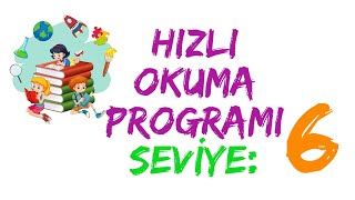 HIZLI OKUMA PROGRAMI  SEVİYE 6 [upl. by Ynitsed]