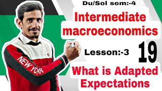 19 what is adapted expectations Types of Expectations Intermediate Macroeconomics  BAPHSem4 [upl. by Riordan]