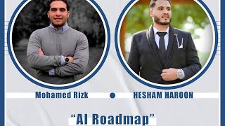 Hesham haroon  AI Roadmap [upl. by Ecadnak]