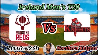 Northern Knights vs Munster Reds  Match 10  Ireland InterProvincial T20 Trophy [upl. by Gosselin]