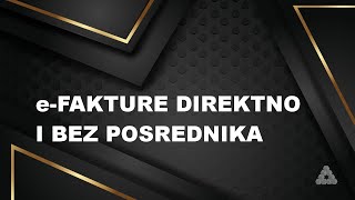 eFAKTURE  Direktno slanje i prijem bez posrednika [upl. by Ecnal]