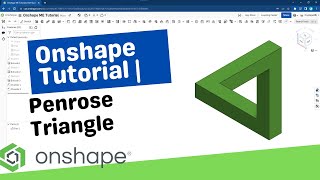 Penrose Triangle  Onshape Tutorial [upl. by Nagey]