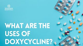 What are the uses of Doxycycline [upl. by Scoter]