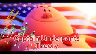 Captain Underpants Theory Trailer halloweenspecial [upl. by Noelle]