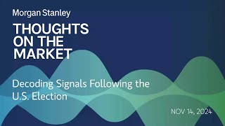 Decoding Signals Following the US Election [upl. by Saeger]