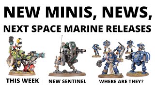 New Minis and The Upcoming Warhammer 40K Releases  News Summary and Release Timeline [upl. by Kcirted567]