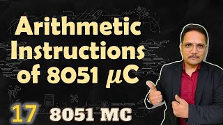 Arithmetic Instructions of 8051 Microcontroller ADDADC SUBB MUL DIV Explained [upl. by Erdeid110]