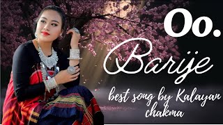 O Barije ও বারিজে  Chakma Music Video Song by Kalayan Chakma Zoomful fashion bd [upl. by Riggall]