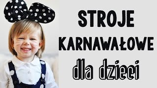 Pomysły na STROJE KARNAWAŁOWE dla dzieci  OSTATKI  ZABAWNE TESTERKI [upl. by Rhodia156]