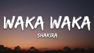 Shakira  Waka Waka This Time For Africa Lyrics [upl. by Yroger553]