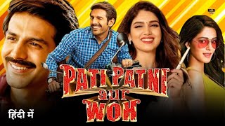 Pati Patni Aur Woh Full Movie Unknown Facts In Hindi  Bhumi Pednekar  Ananya Pandey [upl. by Latnahc534]