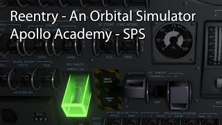 ReEntry  An Orbital Simulator Apollo Academy  SPS [upl. by Karoline]