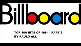 BILLBOARD  TOP 100 HITS OF 1984  PART 24 [upl. by Ennylcaj]