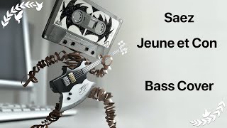 Saez  Jeune et Con Bass Cover [upl. by Denae126]