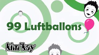 KimKay  99 Luftballons Lyrics [upl. by Akinimod]