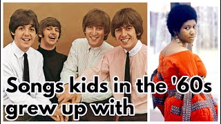 100 Songs Kids in the 60s Grew Up with [upl. by Dun257]