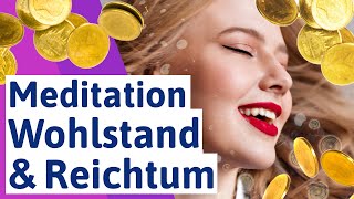 💰 Meditation für finanzielle Freiheit Wohlstand und Reichtum 💰 [upl. by Zolner]