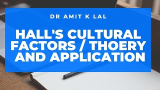 Halls Cultural Factors Theory  Organisational Culture [upl. by Demetra]