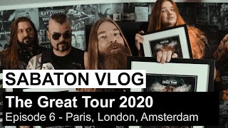 SABATON Vlog  The Great Tour 2020  Episode 6 Paris London Amsterdam [upl. by Dre]