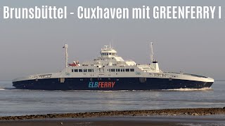 Elbfähre GREENFERRY I Überfahrt Brunsbüttel  Cuxhaven 2021 [upl. by Maloney]