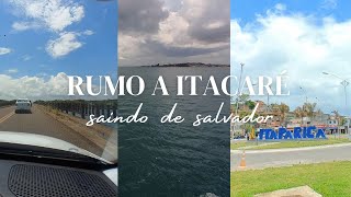 Viagem Salvador x Itacaré PARTE 13 [upl. by Tabby470]