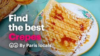 The best crepes in Paris amp where to find the best Paris creperies  handpicked by the locals 👫🇫🇷 [upl. by Ahsenyt]