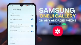 Install Samsung OneUI Gallery App on Any Android Magisk Module [upl. by Llorrad]