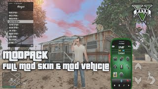 RELEASE MOD PACK GTA V STYLE FULL MOD SKIN amp MOD VEHICLE  GTA SA ANDROID [upl. by Llerrut]