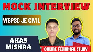 WBPSC JE Civil  Online Mock Interview  Akas Mishra [upl. by Hedelman]