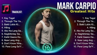 Mark Carpio Album 🍂❤️ Mark Carpio Top Songs 🍂❤️ Mark Carpio Full Album [upl. by Seyer]