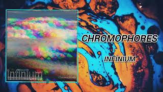 Chromophores  Infinium [upl. by Lurleen]