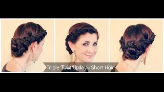 Triple Twist Updo for Short Hair [upl. by Samp470]