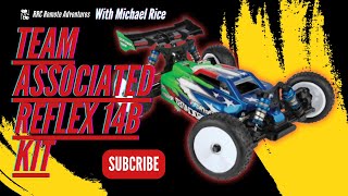 Team Associated Reflex 14B Kit  RRC Remote Adventures [upl. by Ilarin]