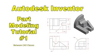 Autodesk Inventor Part Modeling Tutorial 1 [upl. by Bachman]